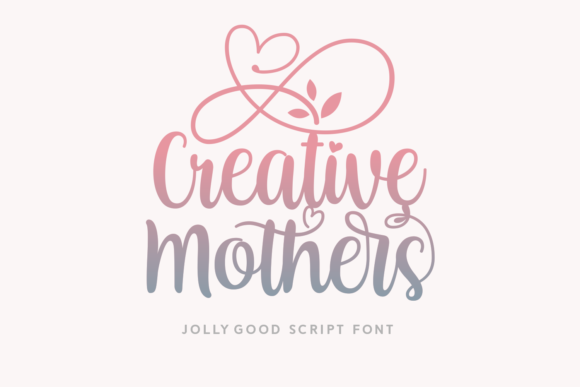 Creative Mothers: A Script Font for Timeless Brand Elegance