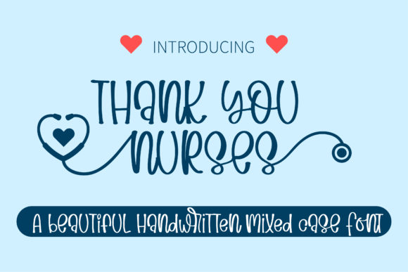 Finding Warmth in Design: The Thank You Nurses Font