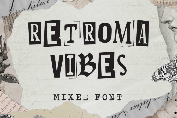 Retroma Vibes: Unlocking the Chaotic Charm of a Mixed-Font Masterpiece