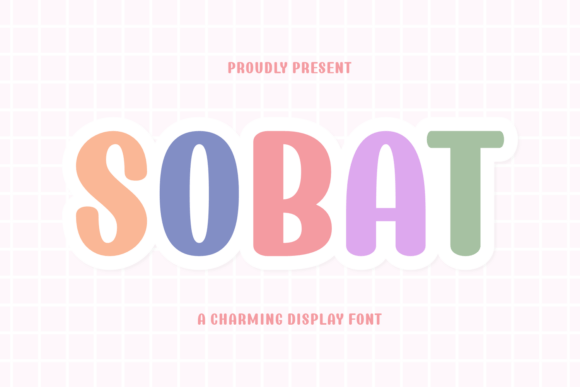 Sobat: The Energetic Display Font That Brings Joy to Your Designs